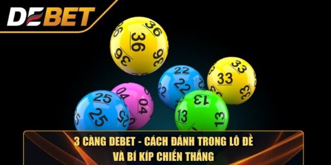 3 càng Debet