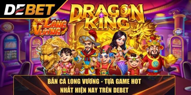 Bắn cá Long Vương